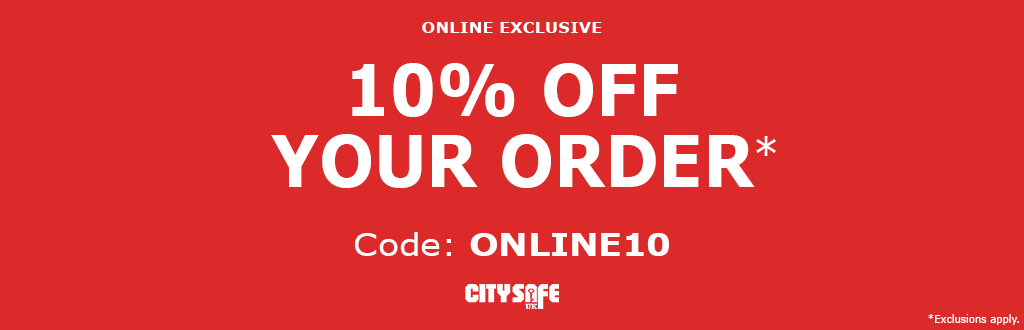 Get 10% off your order at CitySafe!